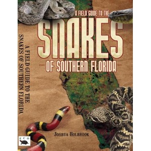 Field guide cover with coiled snakes on a brown background and bold title “Snakes of Southern Florida.”