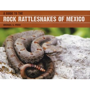 Book cover with a coiled rattlesnake on a rock and the title "Rock Rattlesnakes of Mexico".