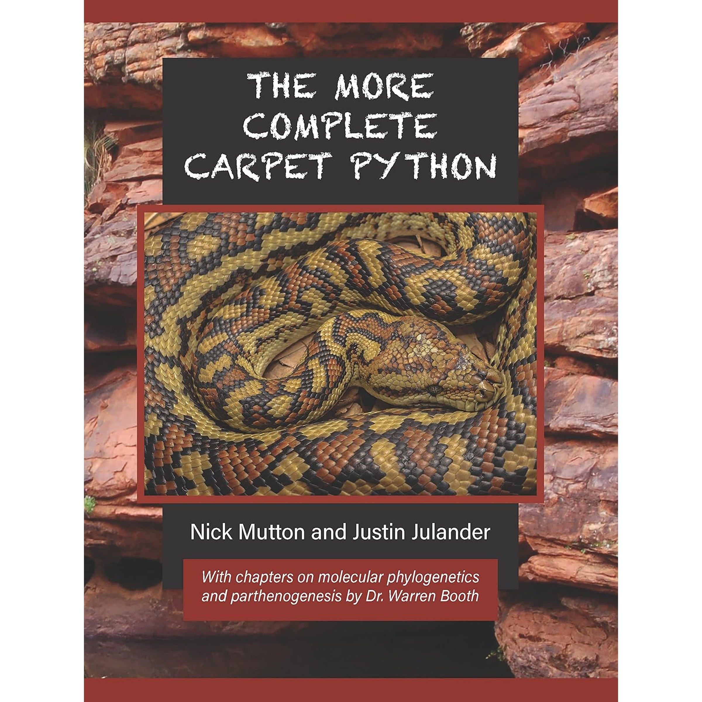 The More Complete Carpet Python book cover with coiled carpet python by Nick Mutton and Justin Julander